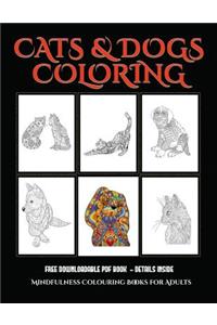 Mindfulness Colouring Books for Adults (Cats and Dogs)