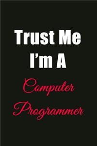 Trust Me I'm a Computer Programmer