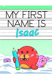 My First Name is Isaac