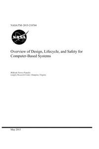 Overview of Design, Lifecycle, and Safety for Computer-Based Systems