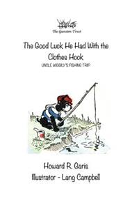 The Good Luck He Had With the Clothes Hook