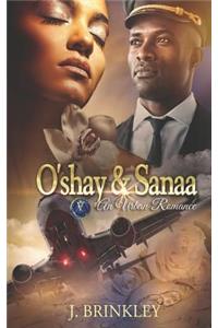 O'shay & Sanaa