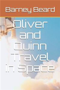 Oliver and Quinn Travel in Space