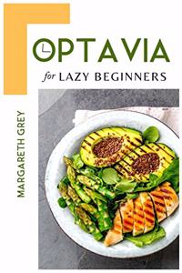 Optavia Diet Cookbook for Lazy Beginners