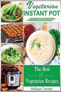 Vegetarian Instant Pot Cookbook