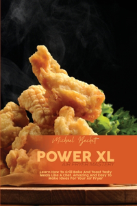 Power XL Air Fryer Mastery