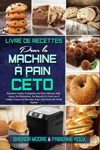 Livre De Recettes Pour La Machine À Pain Céto