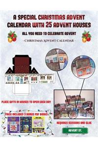 Christmas Advent Calendar (A special Christmas advent calendar with 25 advent houses - All you need to celebrate advent)