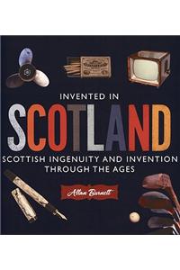 Invented in Scotland