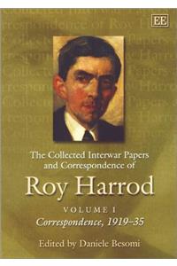 The Collected Interwar Papers and Correspondence of Roy Harrod