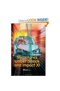 Structures Under Shock and Impact XI