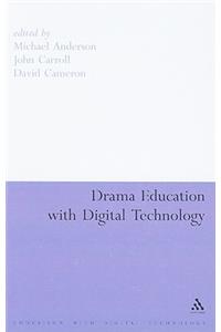 Drama Education with Digital Technology