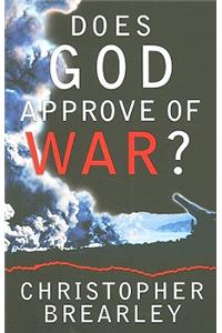 Does God Approve of War?