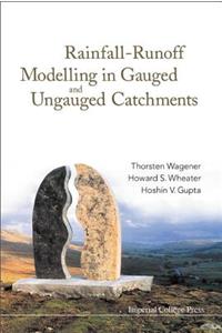 Rainfall-Runoff Modelling in Gauged and Ungauged Catchments