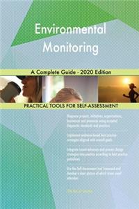 Environmental Monitoring A Complete Guide - 2020 Edition