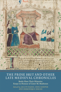 The Prose Brut and Other Late Medieval Chronicles