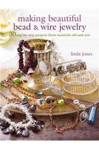 Making Beautiful Bead & Wire Jewelry