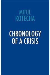 Chronology of a Crisis