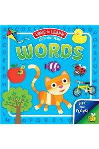 Words (Love to Learn Lift-The-Flap)