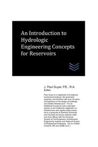 Introduction to Hydrologic Engineering Concepts for Reservoirs