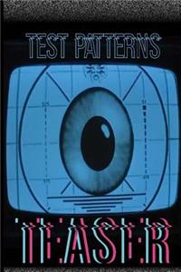 Test Patterns Teaser #2