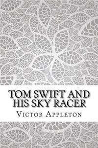 Tom Swift and His Sky Racer