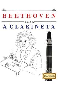 Beethoven para a Clarineta: 10 peças fáciles para a Clarineta livro para principiantes
