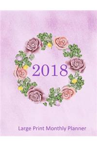 Large Print 2018 Monthly Planner