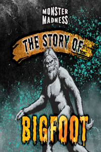 Story of Bigfoot