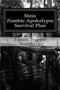 Mein Zombie-Apokalypse Survival Plan