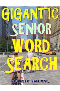 Gigantic Senior Word Search: 133 Extra Large Print Puzzles