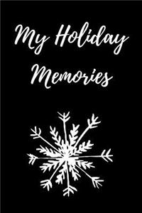 My Holiday Memories: Blank Lined Journal