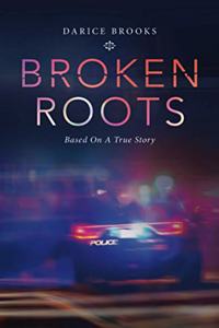 Broken Roots