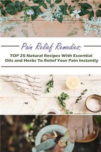 Pain Relief Remedies