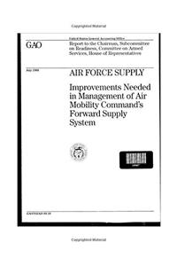Air Force Supply: Improvements Needed in Management of Air Mobility Commands Forward Supply System