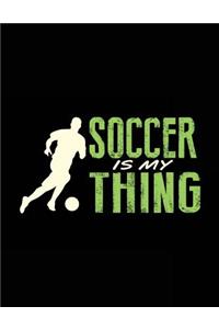 Soccer Is My Thing