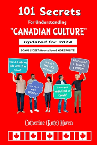 101 Secrets of Canadian Culture