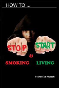 How to Stop Smoking