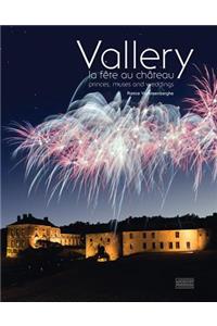Vallery: Princes, Muses, and Weddings