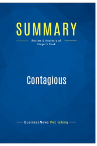 Summary: Contagious: Review and Analysis of Berger's Book