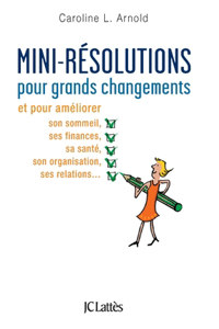 Mini-résolutions pour grands changements