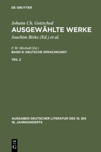 Ausgewählte Werke, Bd 8/Tl 2, Ausgaben deutscher Literatur des 15. bis 18. Jahrhunderts Band 8/Teil 2