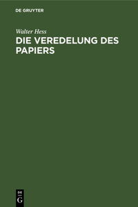 Die Veredelung Des Papiers