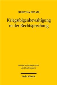 Kriegsfolgenbewaltigung in der Rechtsprechung