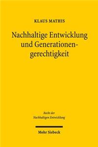 Nachhaltige Entwicklung und Generationengerechtigkeit