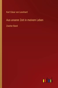 Aus unserer Zeit in meinem Leben