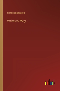 Verlassene Wege