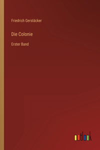 Colonie: Erster Band