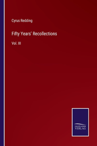 Fifty Years' Recollections