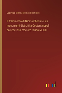 frammento di Niceta Choniate sui monumenti distrutti a Costantinopoli dall'esercito crociato l'anno MCCIII